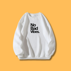 No bad vibes sweatshirt - Front